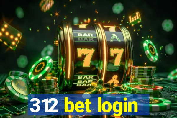 312 bet login